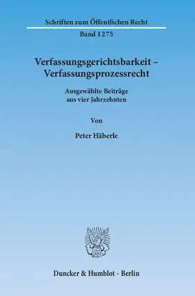 Häberle |  Verfassungsgerichtsbarkeit – Verfassungsprozessrecht | eBook | Sack Fachmedien