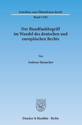Hamacher | Der Rundfunkbegriff im Wandel des deutschen und europäischen Rechts | E-Book | sack.de
