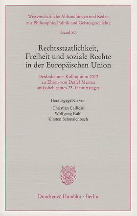 Calliess / Schmalenbach / Kahl | Rechtsstaatlichkeit, Freiheit und soziale Rechte in der Europäischen Union | E-Book | sack.de