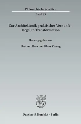 Rosa / Vieweg |  Zur Architektonik praktischer Vernunft – Hegel in Transformation | eBook | Sack Fachmedien