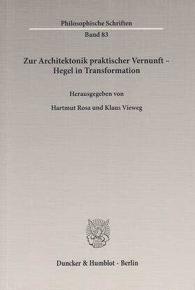 Rosa / Vieweg | Zur Architektonik praktischer Vernunft – Hegel in Transformation | E-Book | sack.de