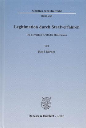 Börner | Legitimation durch Strafverfahren | E-Book | sack.de