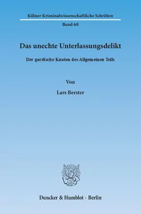 Berster | Das unechte Unterlassungsdelikt | E-Book | www.sack.de