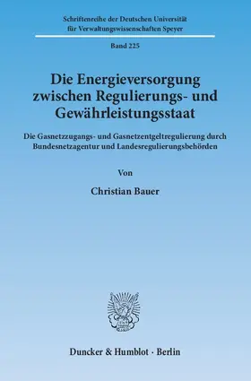 Bauer |  Die Energieversorgung zwischen Regulierungs- und Gewährleistungsstaat | eBook | Sack Fachmedien