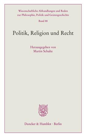 Schulte | Politik, Religion und Recht | E-Book | sack.de