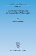 Heldmann |  Das Reziprozitätsprinzip im Humanitären Völkerrecht | eBook | Sack Fachmedien