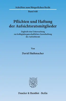 Huthmacher |  Pflichten und Haftung der Aufsichtsratsmitglieder | eBook | Sack Fachmedien