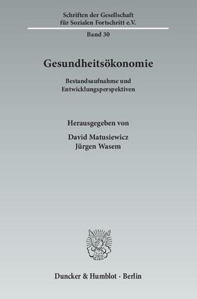 Matusiewicz / Wasem |  Gesundheitsökonomie | eBook | Sack Fachmedien