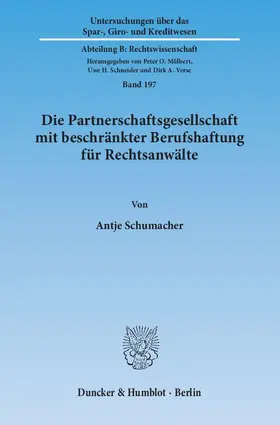 Schumacher |  Die Partnerschaftsgesellschaft mit beschränkter Berufshaftung für Rechtsanwälte | eBook | Sack Fachmedien