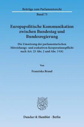 Brand |  Europapolitische Kommunikation zwischen Bundestag und Bundesregierung | eBook | Sack Fachmedien