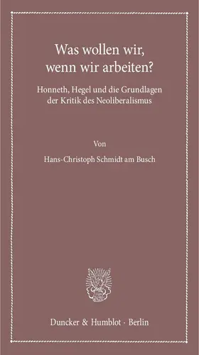 Schmidt am Busch | Was wollen wir, wenn wir arbeiten? | E-Book | sack.de