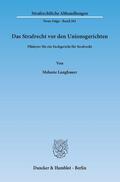 Langbauer |  Das Strafrecht vor den Unionsgerichten | eBook | Sack Fachmedien