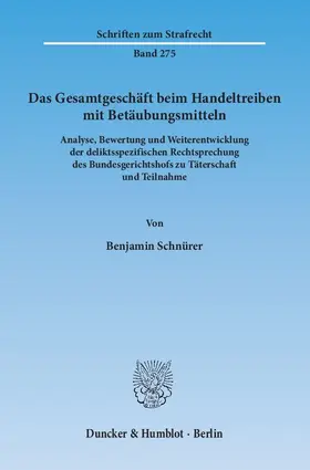 Schnürer |  Das Gesamtgeschäft beim Handeltreiben mit Betäubungsmitteln | eBook | Sack Fachmedien