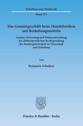 Schnürer | Das Gesamtgeschäft beim Handeltreiben mit Betäubungsmitteln | E-Book | sack.de