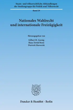 Gornig / Murswiek / Horn |  Nationales Wahlrecht und internationale Freizügigkeit | eBook | Sack Fachmedien