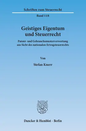 Knerr |  Geistiges Eigentum und Steuerrecht | eBook | Sack Fachmedien