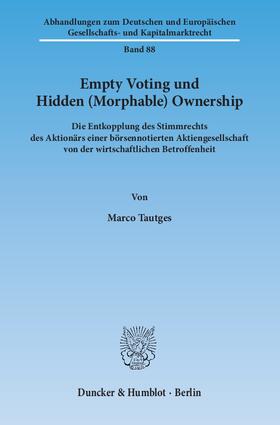 Tautges |  Empty Voting und Hidden (Morphable) Ownership. | eBook | Sack Fachmedien