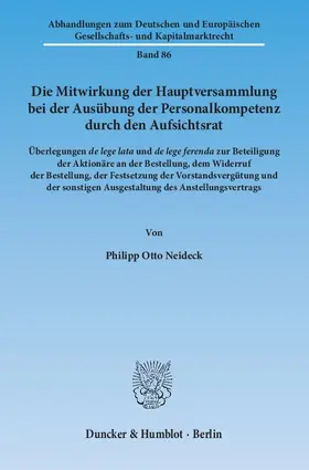 Neideck |  Die Mitwirkung der Hauptversammlung bei der Ausübung der Personalkompetenz durch den Aufsichtsrat | eBook | Sack Fachmedien