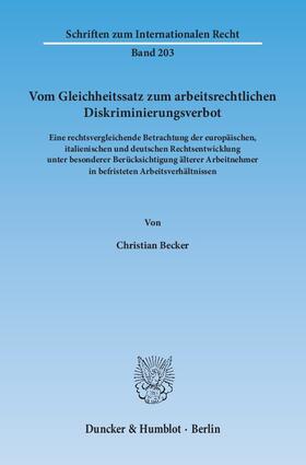 Becker |  Vom Gleichheitssatz zum arbeitsrechtlichen Diskriminierungsverbot | eBook | Sack Fachmedien