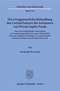 Herrmann |  Die ertragsteuerliche Behandlung des Carried Interest der Initiatoren von Private Equity Fonds | eBook | Sack Fachmedien
