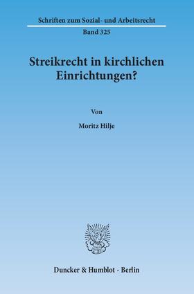 Hilje | Streikrecht in kirchlichen Einrichtungen? | E-Book | sack.de