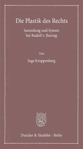 Kroppenberg |  Die Plastik des Rechts | eBook | Sack Fachmedien