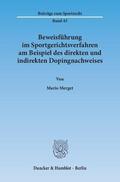 Merget |  Beweisführung im Sportgerichtsverfahren am Beispiel des direkten und indirekten Dopingnachweises | eBook | Sack Fachmedien