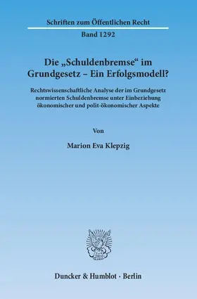 Klepzig |  Die "Schuldenbremse" im Grundgesetz – Ein Erfolgsmodell? | eBook | Sack Fachmedien