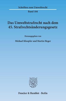 Kloepfer / Heger | Das Umweltstrafrecht nach dem 45. Strafrechtsänderungsgesetz | E-Book | sack.de