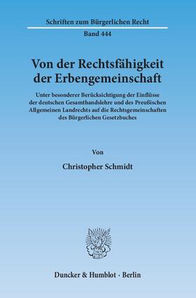 Schmidt | Von der Rechtsfähigkeit der Erbengemeinschaft | E-Book | sack.de