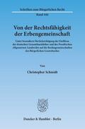 Schmidt |  Von der Rechtsfähigkeit der Erbengemeinschaft | eBook | Sack Fachmedien