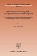 Danzmann |  Das Verhältnis von Geldpolitik, Fiskalpolitik und Finanzstabilitätspolitik | eBook | Sack Fachmedien