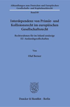 Berner |  Interdependenz von Primär- und Kollisionsrecht im europäischen Gesellschaftsrecht | eBook | Sack Fachmedien