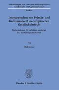 Berner |  Interdependenz von Primär- und Kollisionsrecht im europäischen Gesellschaftsrecht | eBook | Sack Fachmedien