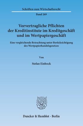 Einbock | Vorvertragliche Pflichten der Kreditinstitute im Kreditgeschäft und im Wertpapiergeschäft | E-Book | sack.de