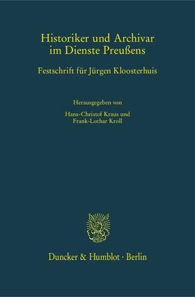 Kraus / Kroll | Historiker und Archivar im Dienste Preußens | E-Book | sack.de