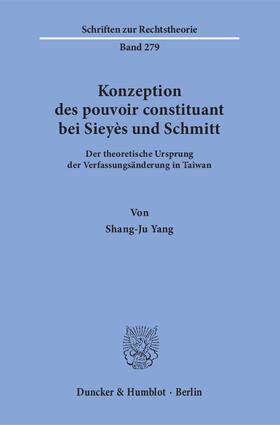 Yang |  Konzeption des pouvoir constituant bei Sieyès und Schmitt | eBook | Sack Fachmedien