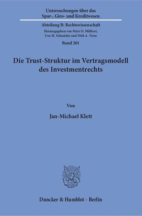 Klett |  Die Trust-Struktur im Vertragsmodell des Investmentrechts | eBook | Sack Fachmedien