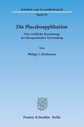 Reichmann |  Die Placeboapplikation | eBook | Sack Fachmedien