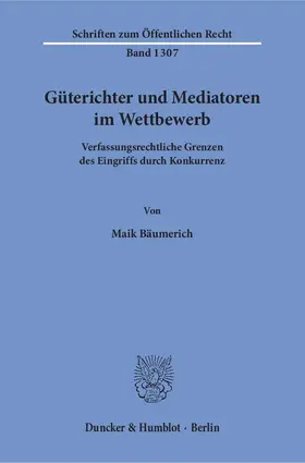 Bäumerich |  Güterichter und Mediatoren im Wettbewerb | eBook | Sack Fachmedien