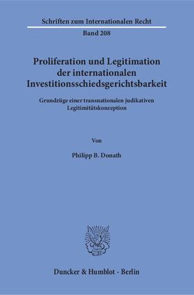 Donath | Proliferation und Legitimation der internationalen Investitionsschiedsgerichtsbarkeit | E-Book | sack.de