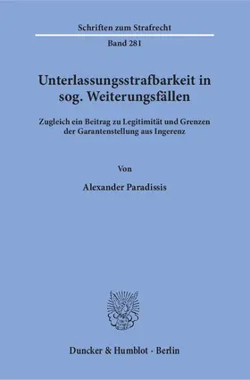 Paradissis |  Unterlassungsstrafbarkeit in sog. Weiterungsfällen | eBook | Sack Fachmedien