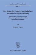 Wagner |  Der Status des GmbH-Gesellschafters nach der Zwangseinziehung | eBook | Sack Fachmedien
