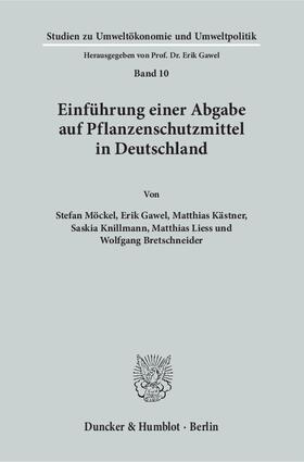 Möckel / Bretschneider / Gawel |  Einführung einer Abgabe auf Pflanzenschutzmittel in Deutschland | eBook | Sack Fachmedien