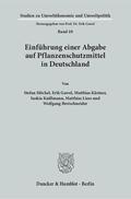 Möckel / Bretschneider / Gawel |  Einführung einer Abgabe auf Pflanzenschutzmittel in Deutschland | eBook | Sack Fachmedien
