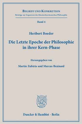 Boeder / Brainard / Zubiria | Die Letzte Epoche der Philosophie in ihrer Kern-Phase | E-Book | sack.de