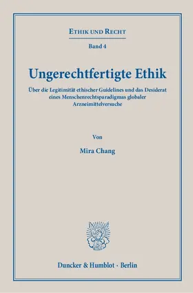 Chang |  Ungerechtfertigte Ethik | eBook | Sack Fachmedien