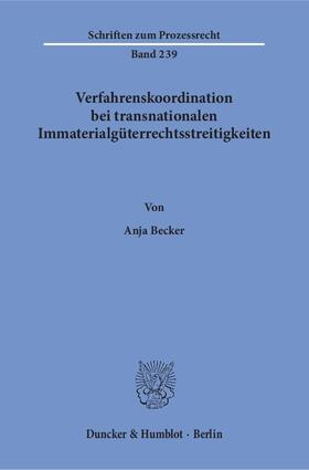 Becker | Verfahrenskoordination bei transnationalen Immaterialgüterrechtsstreitigkeiten | E-Book | sack.de