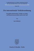Delbrück |  Die internationale Verkehrsordnung | eBook | Sack Fachmedien