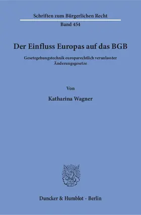 Wagner |  Der Einfluss Europas auf das BGB | eBook | Sack Fachmedien